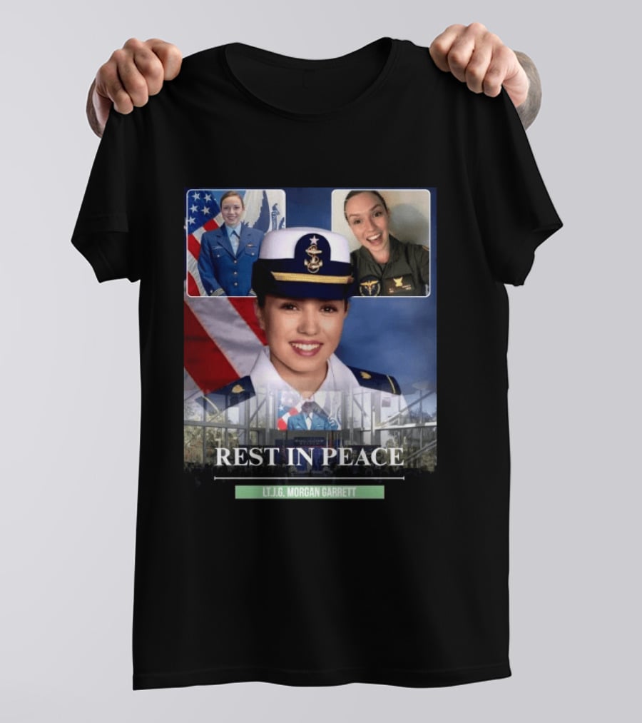 Rest In Peace LT.J.G. Morgan Garrett Memorial Honor T-Shirt