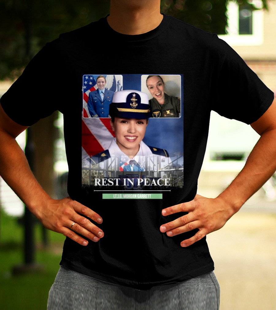 Rest In Peace LT.J.G. Morgan Garrett Memorial Honor T-Shirt