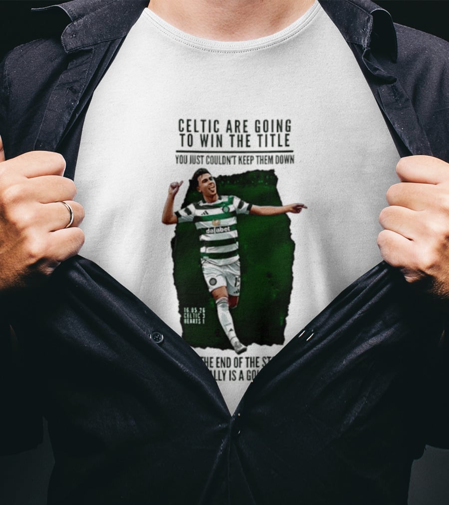 Celtic Are Going To Win The Title Matt O'Riley Celtic 3 Hearts 1 16 05 26 Golden Sky T-Shirt