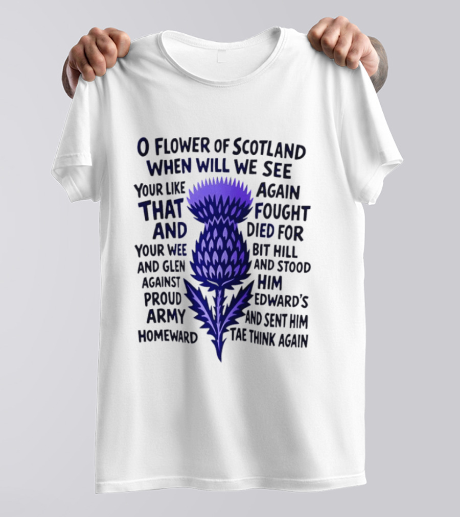Flower Of Scotland Thistle National Anthem Lyrics T-Shirt