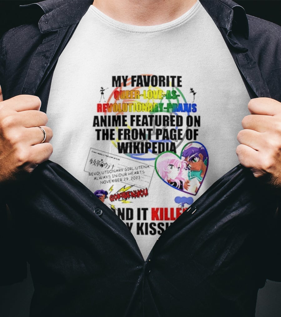 My Favorite Queer Love Revolutionary Utena Anime Critique Consent Killed Henry Kissinger T-Shirt