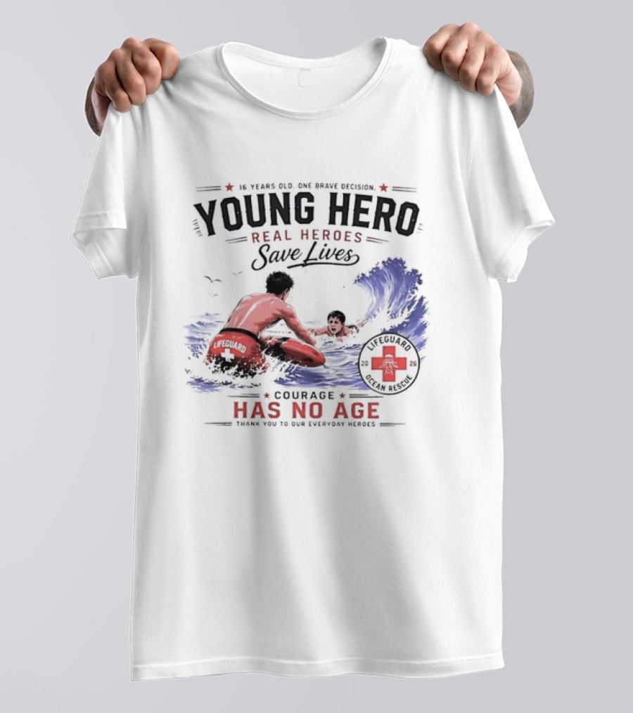 Young Hero Real Heroes Save Lives Courage Has No Age Lifeguard Ocean Rescue T-Shirt