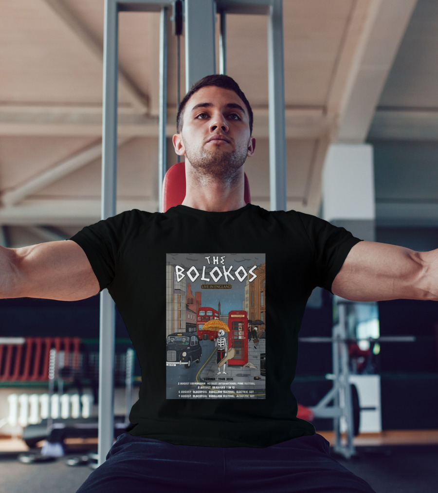The Bolokos Live In England Summer Tour 2026 Blackpool Bradford Birmingham Rebellion Festival T-Shirt