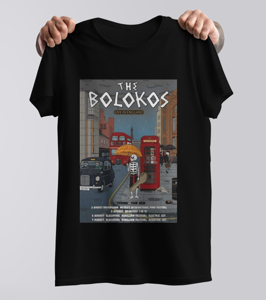 The Bolokos Live In England Summer Tour 2026 Blackpool Bradford Birmingham Rebellion Festival T-Shirt