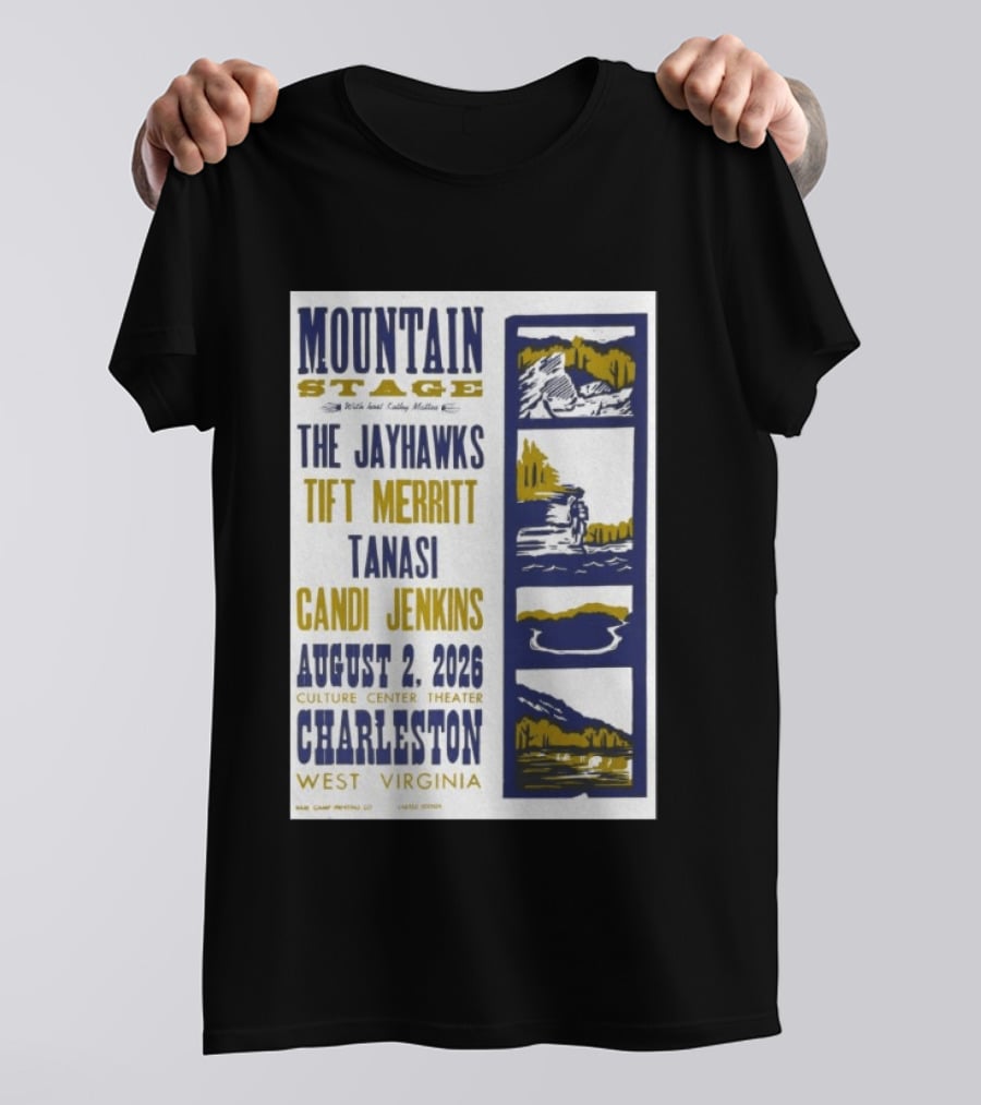 Mountain Stage The Jayhawks Tift Merritt Tanasi Candi Jenkins August 2 2026 Charleston West Virginia T-Shirt