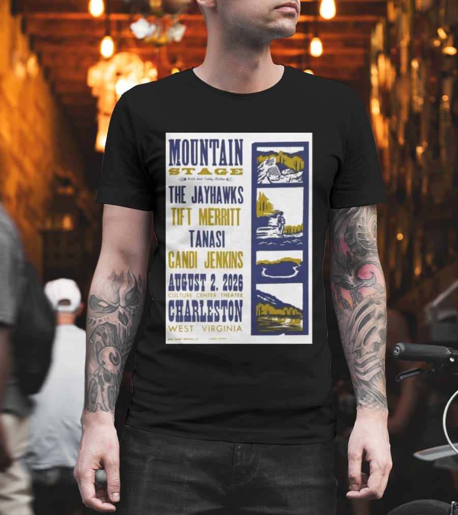 Mountain Stage The Jayhawks Tift Merritt Tanasi Candi Jenkins August 2 2026 Charleston West Virginia T-Shirt
