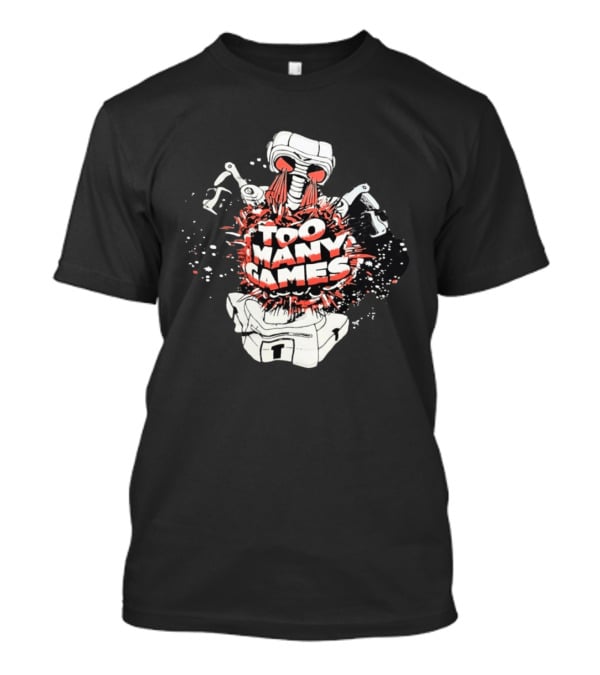 Too Many Games Robot Explosion Gamer T-Shirt