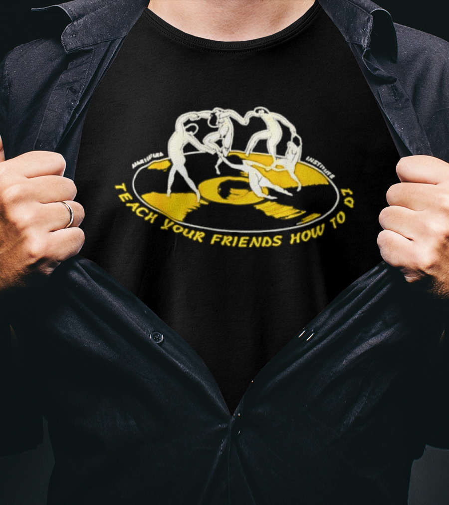 Matisse Dance Marina Bay Institute Teach Your Friends How To DJ T-Shirt