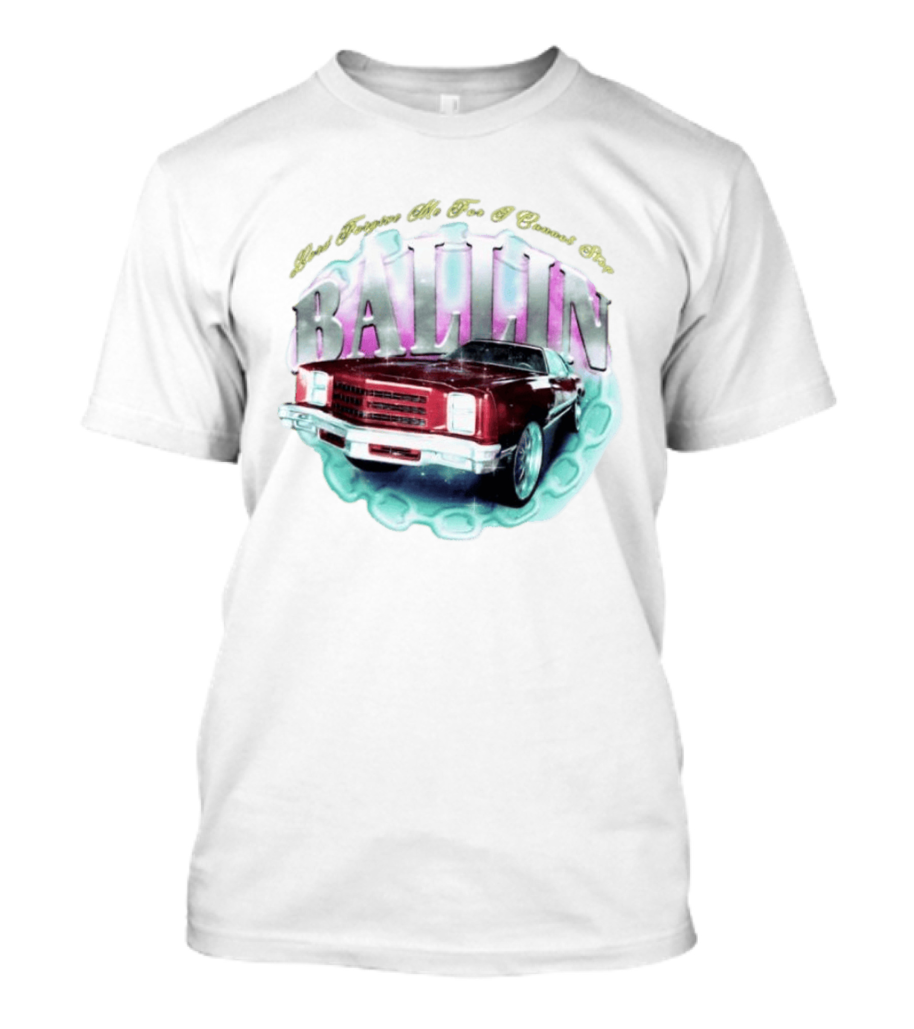 Chevrolet Monte Carlo Lord Forgive Me I Cannot Stop Ballin Car T-Shirt