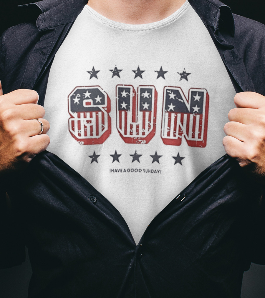 American Flag Sun Stars Vintage Have A Good Sunday T-Shirt