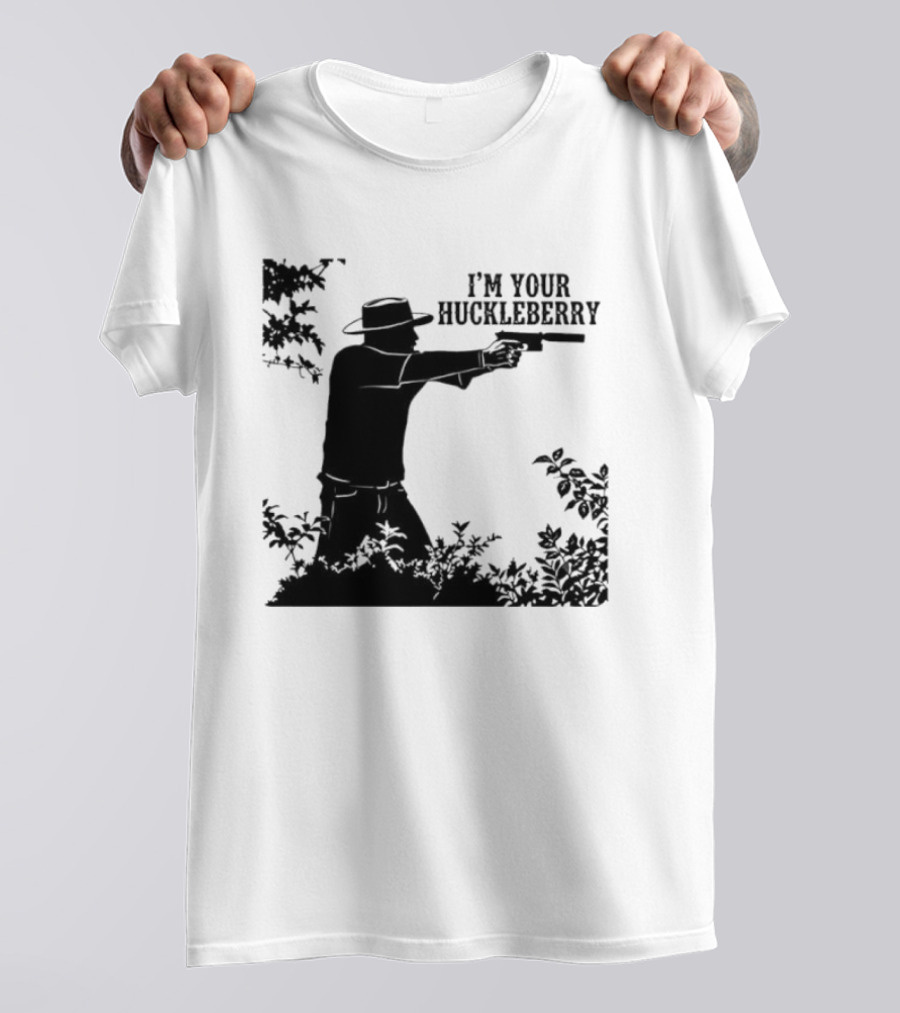 I'm Your Huckleberry Western Silhouette With Gun T-Shirt
