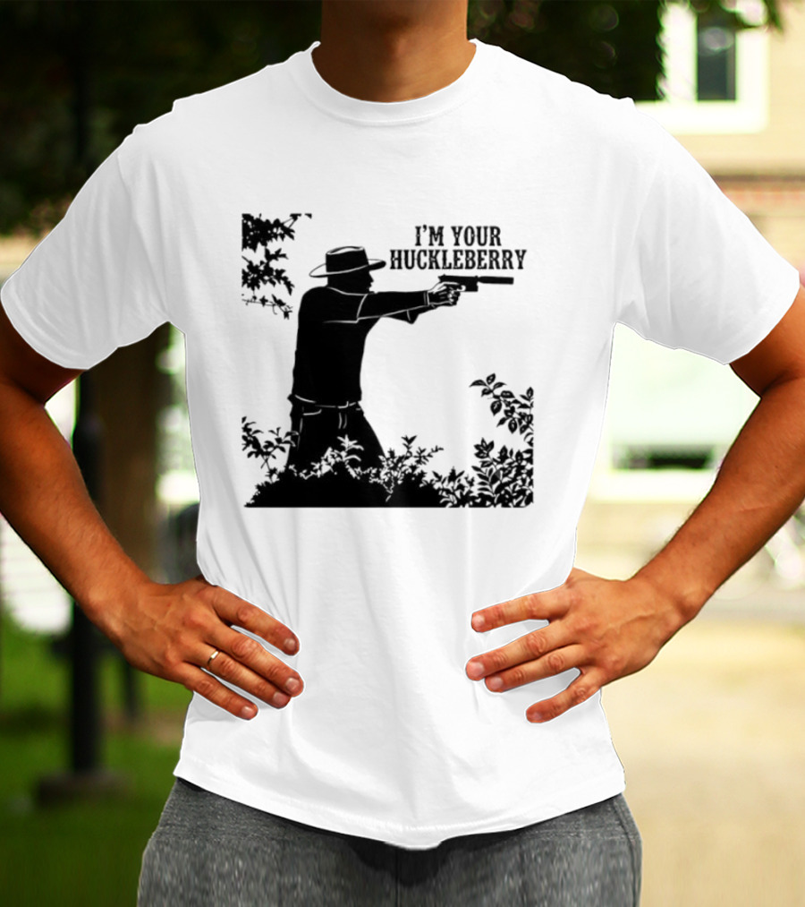 I'm Your Huckleberry Western Silhouette With Gun T-Shirt
