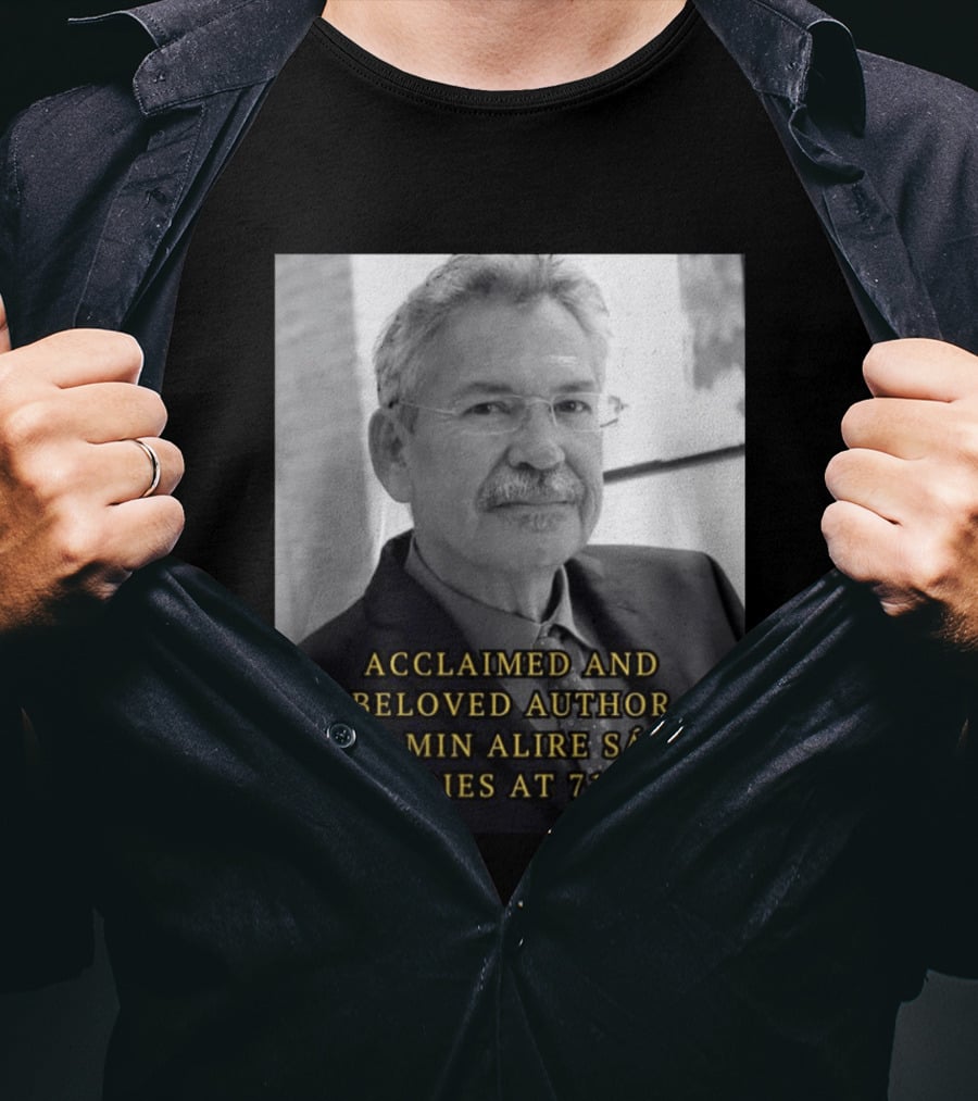 Acclaimed And Beloved Author Benjamin Alire Sáenz Dies At 71 T-Shirt