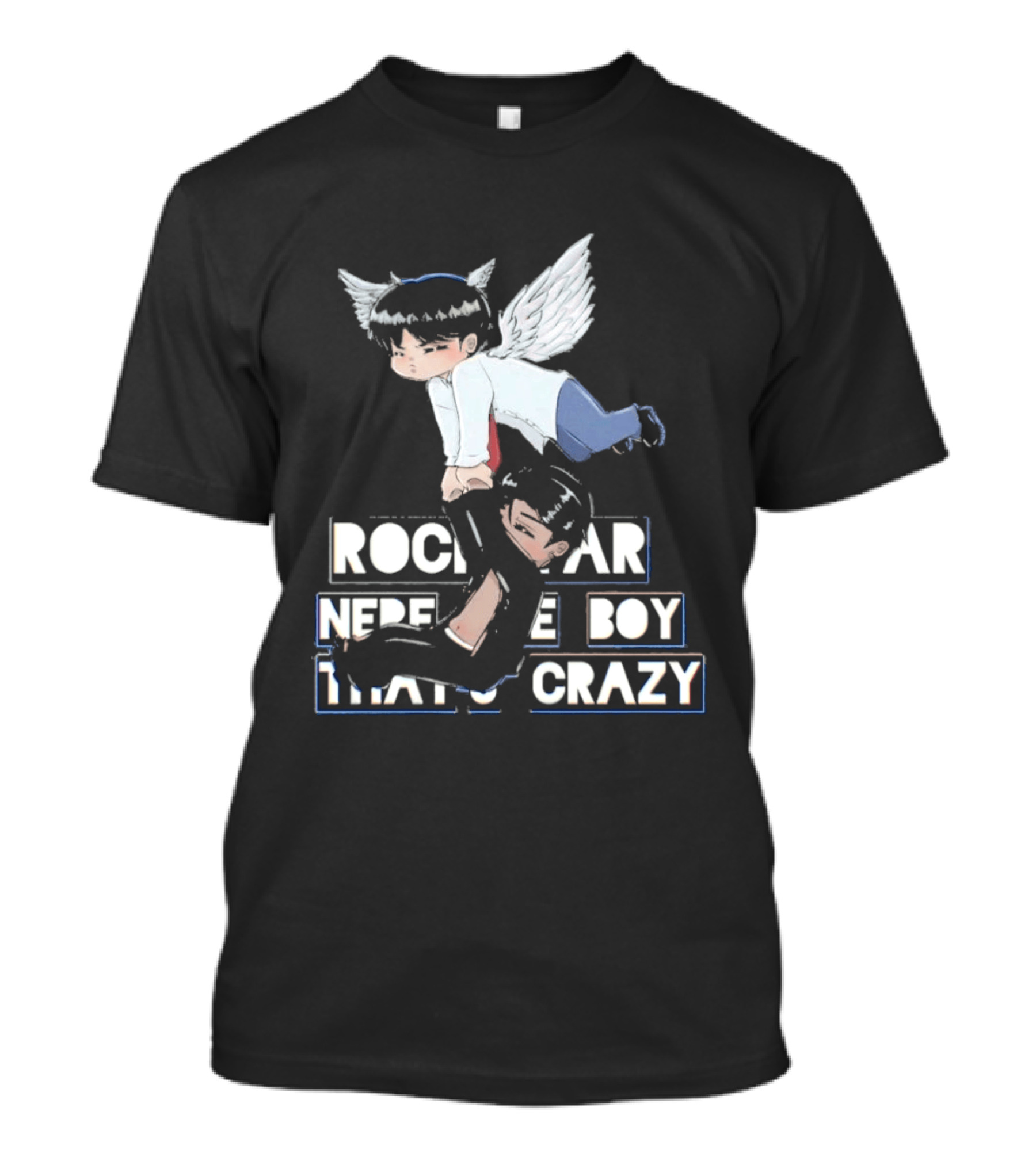 Rockstar Never The Boy That's Crazy T-Shirt
