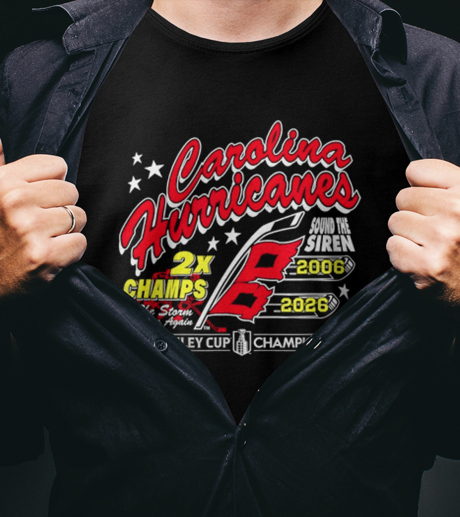 Carolina Hurricanes 2X Champs Sound The Siren Stanley Cup Champions 2006 2018 T-Shirt