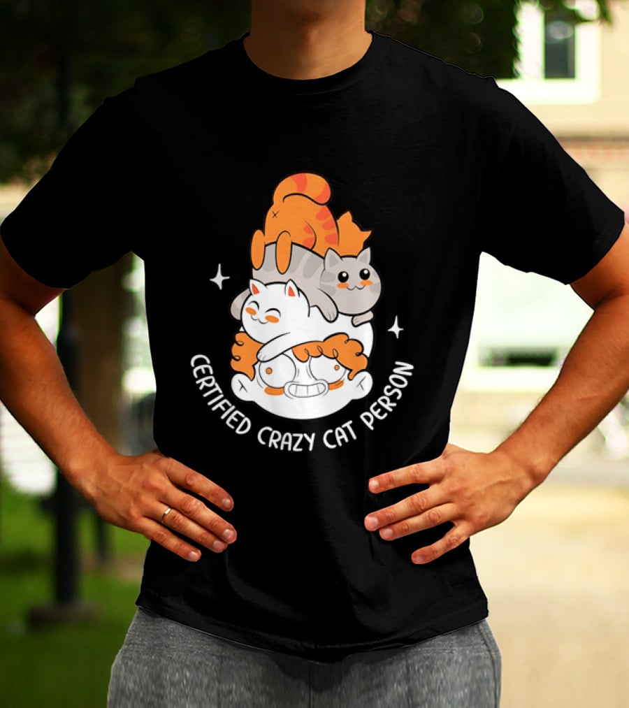 Certified Crazy Cat Person Playful Cartoon Cats T-Shirt