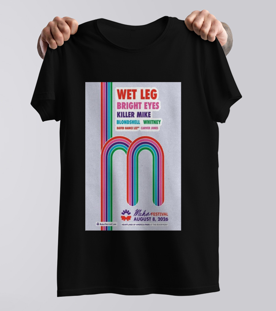 Wet Leg Bright Eyes Maha Festival Kansas City August 8 2026 Heartland Of America Park T-Shirt