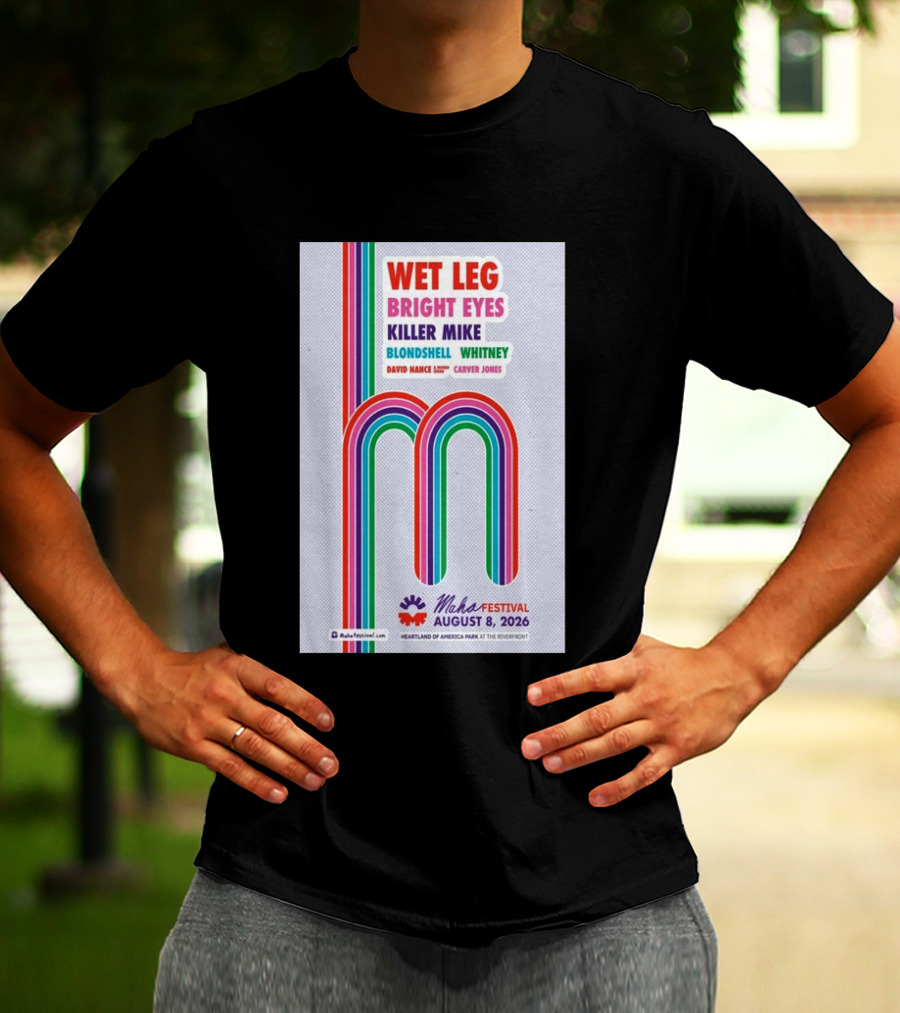 Wet Leg Bright Eyes Maha Festival Kansas City August 8 2026 Heartland Of America Park T-Shirt
