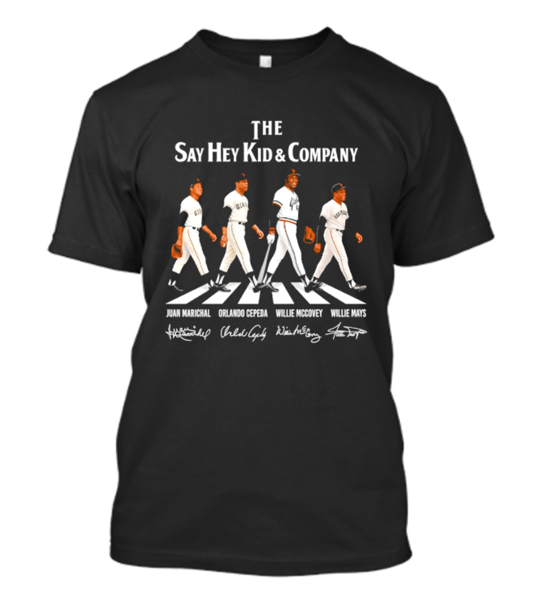 The Say Hey Kid & Company San Francisco Giants Legends Juan Marichal Orlando Cepeda Willie McCovey Willie Mays T-Shirt