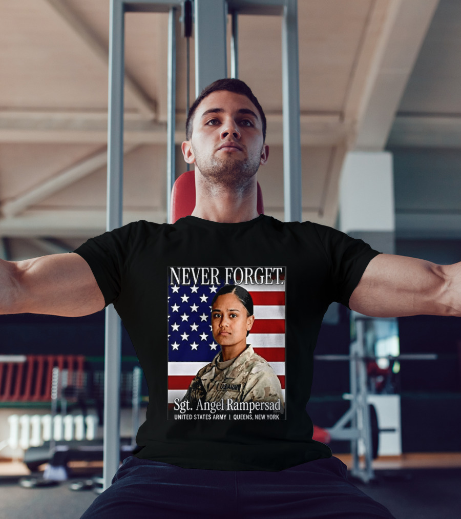 Never Forget Sgt Angel Rampersad United States Army Queens New York American Flag T-Shirt