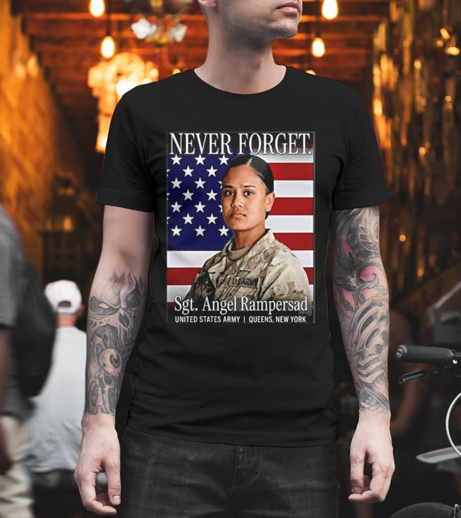 Never Forget Sgt Angel Rampersad United States Army Queens New York American Flag T-Shirt