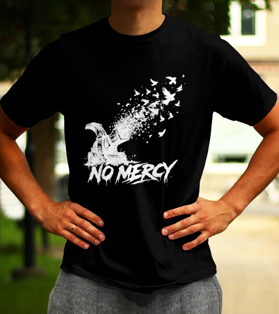 No Mercy Wood Chipper Bird Shredder T-Shirt