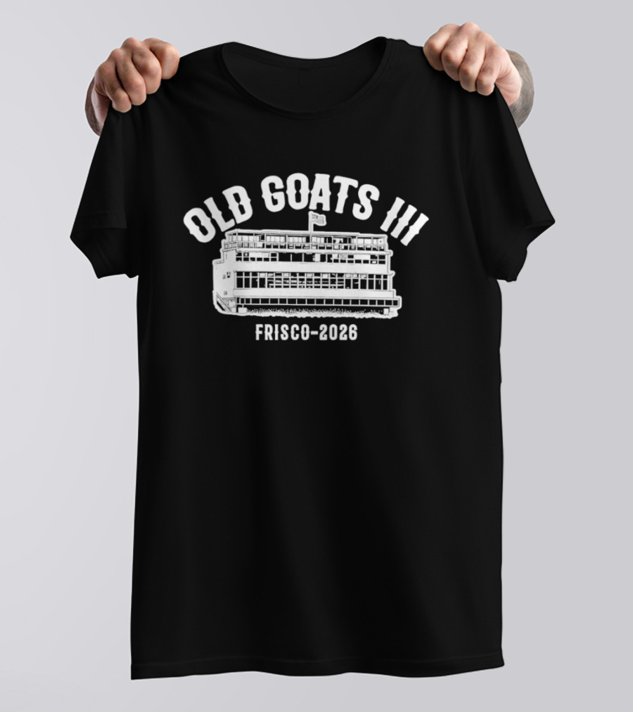 Old Goats III Frisco 2026 Boat Ferry T-Shirt