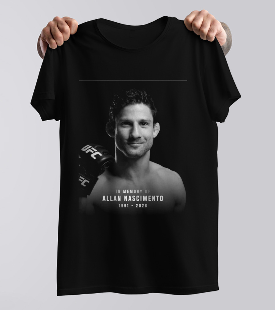 In Memory Of Allan Nascimento 1991 2026 UFC T-Shirt