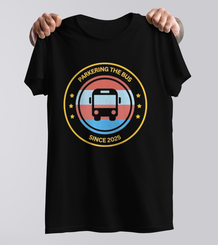 Parkering The Bus Since 2025 Badge Icon With Stars T-Shirt