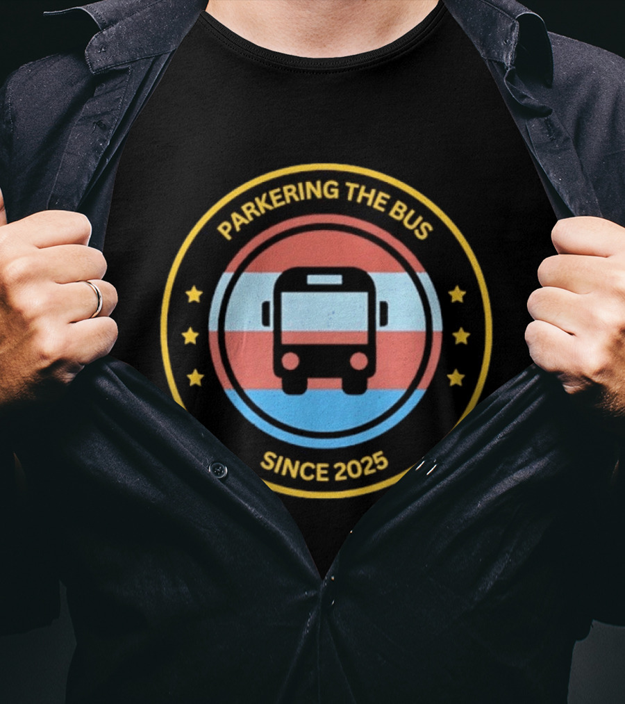 Parkering The Bus Since 2025 Badge Icon With Stars T-Shirt