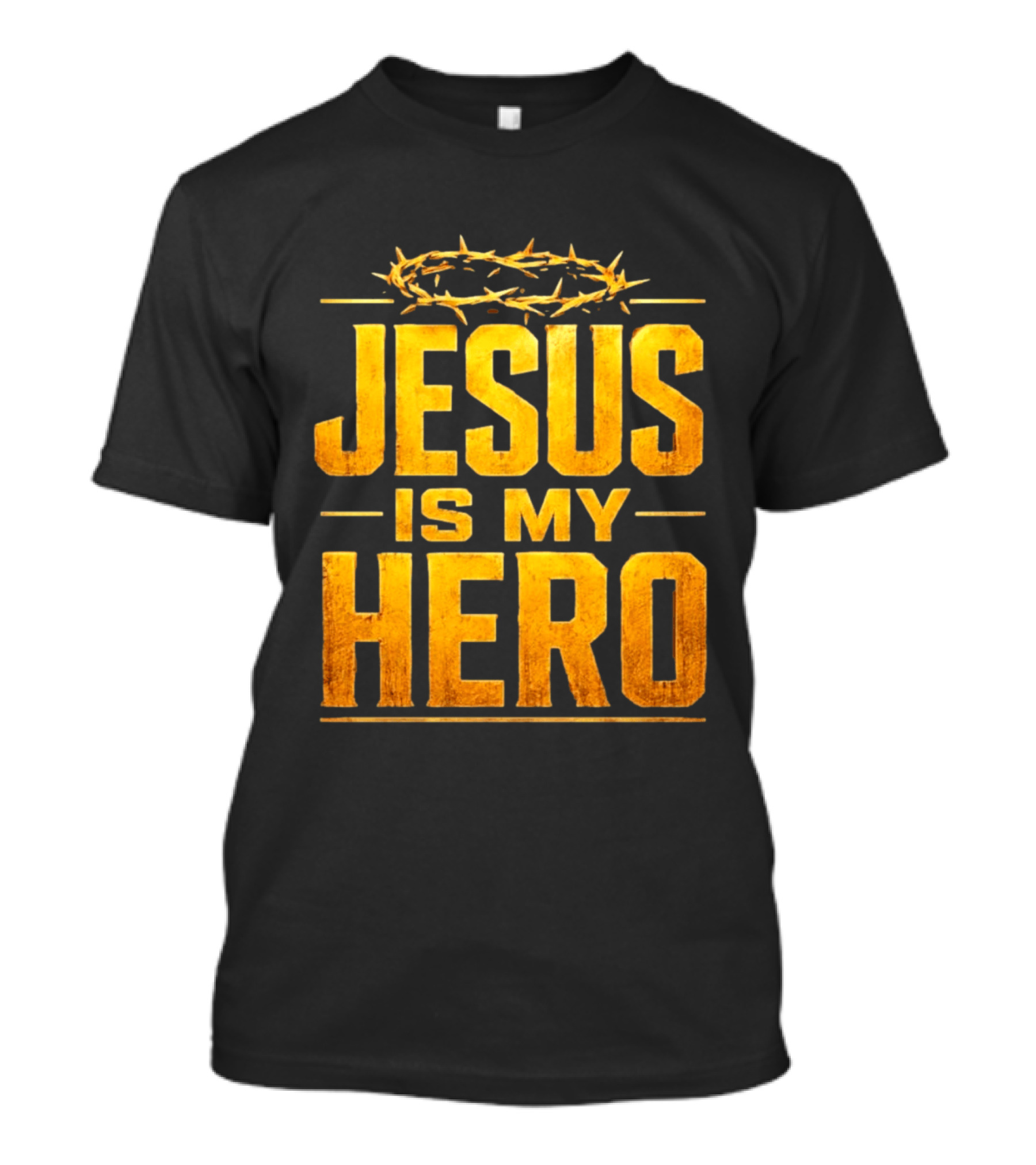 Jesus Is My Hero Crown Of Thorns Christian Faith T-Shirt