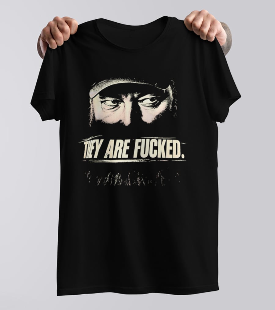 Rick Harrison They Are Fucked Pawn Stars T-Shirt