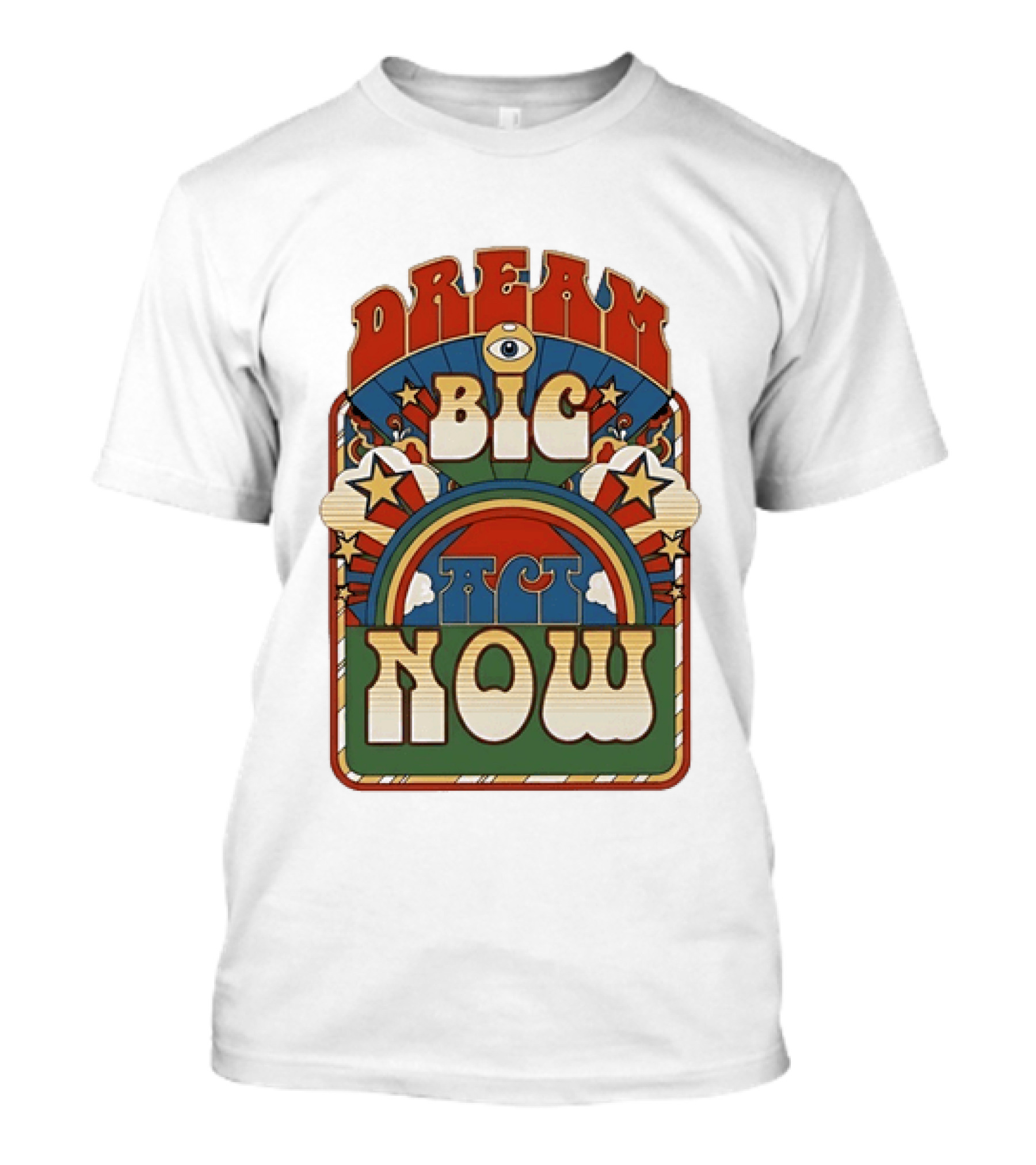 Dream Big Act Now Retro Rainbow Stars Motivational T-Shirt