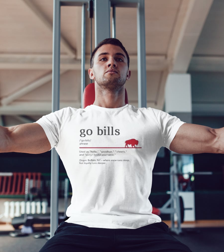 Go Bills Figurative Buffalo Definition With Football Enthusiast Humor And Unyielding Loyalty T-Shirt