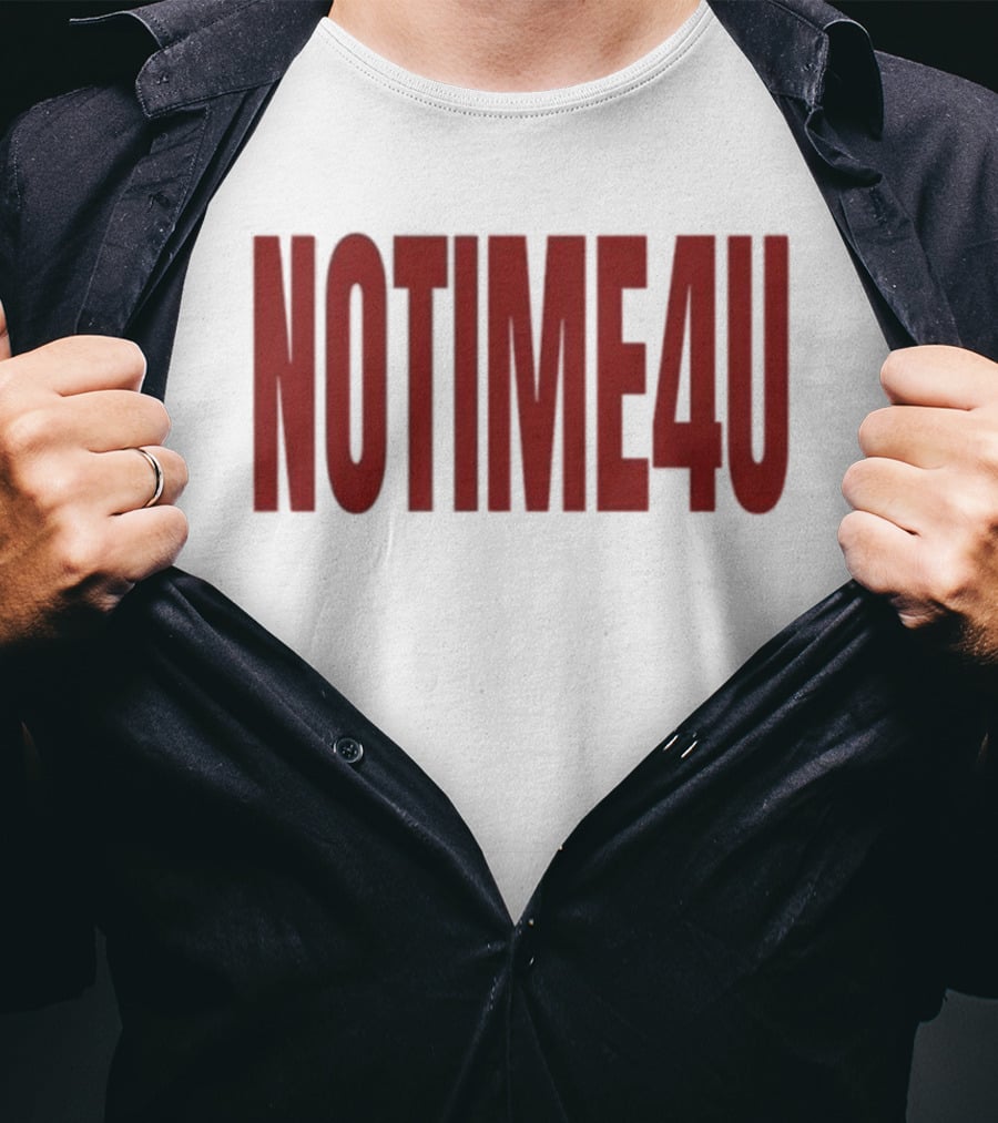 No Time 4 U Minimalist T-Shirt