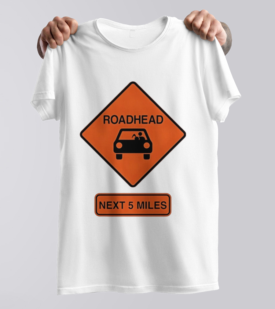Roadhead Next 5 Miles Traffic Sign Car T-Shirt