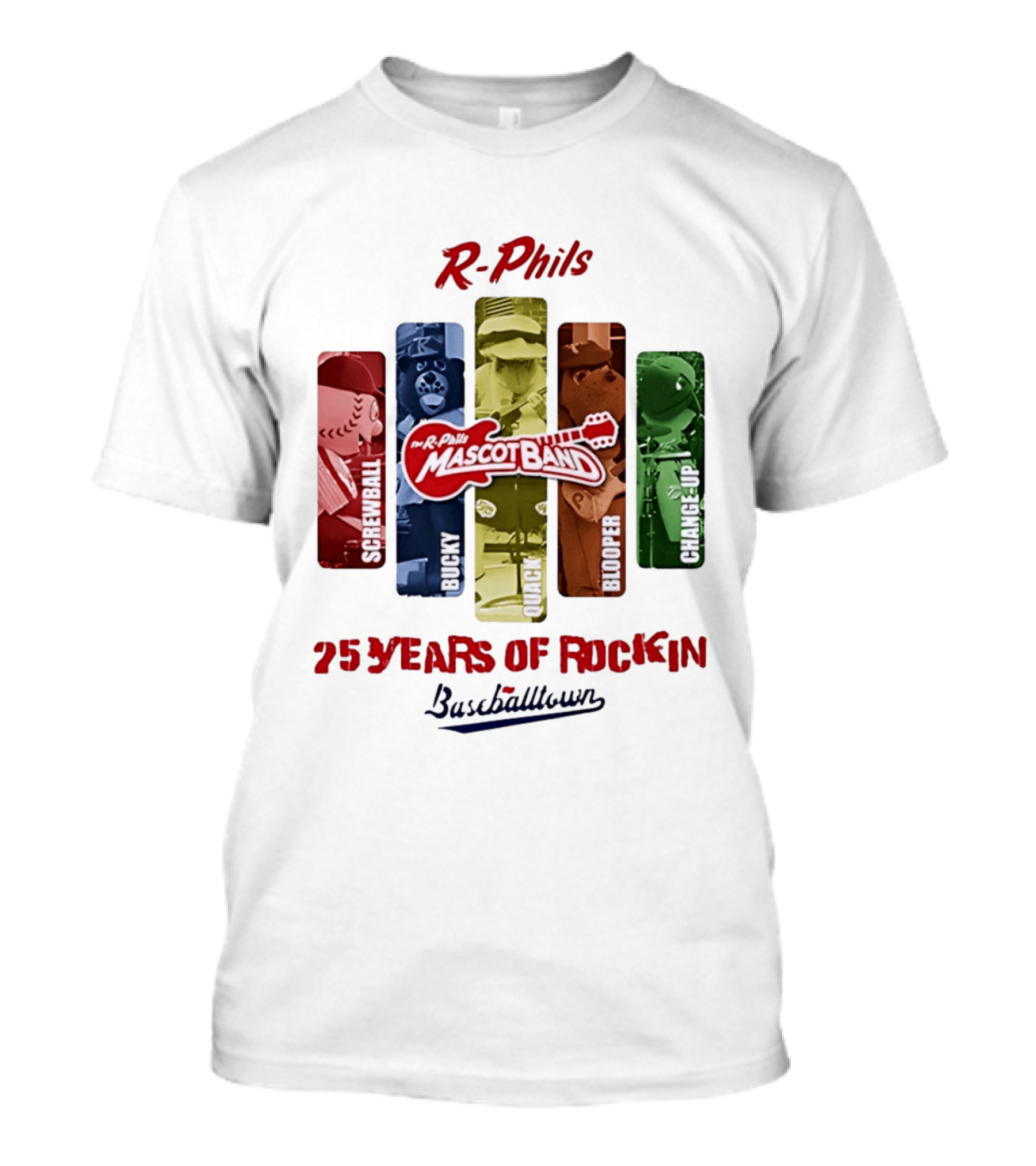 R Phils Mascot Band Screwball Bucky Quack Blooper Change Up 25 Years Of Rockin Baseballtown T-Shirt