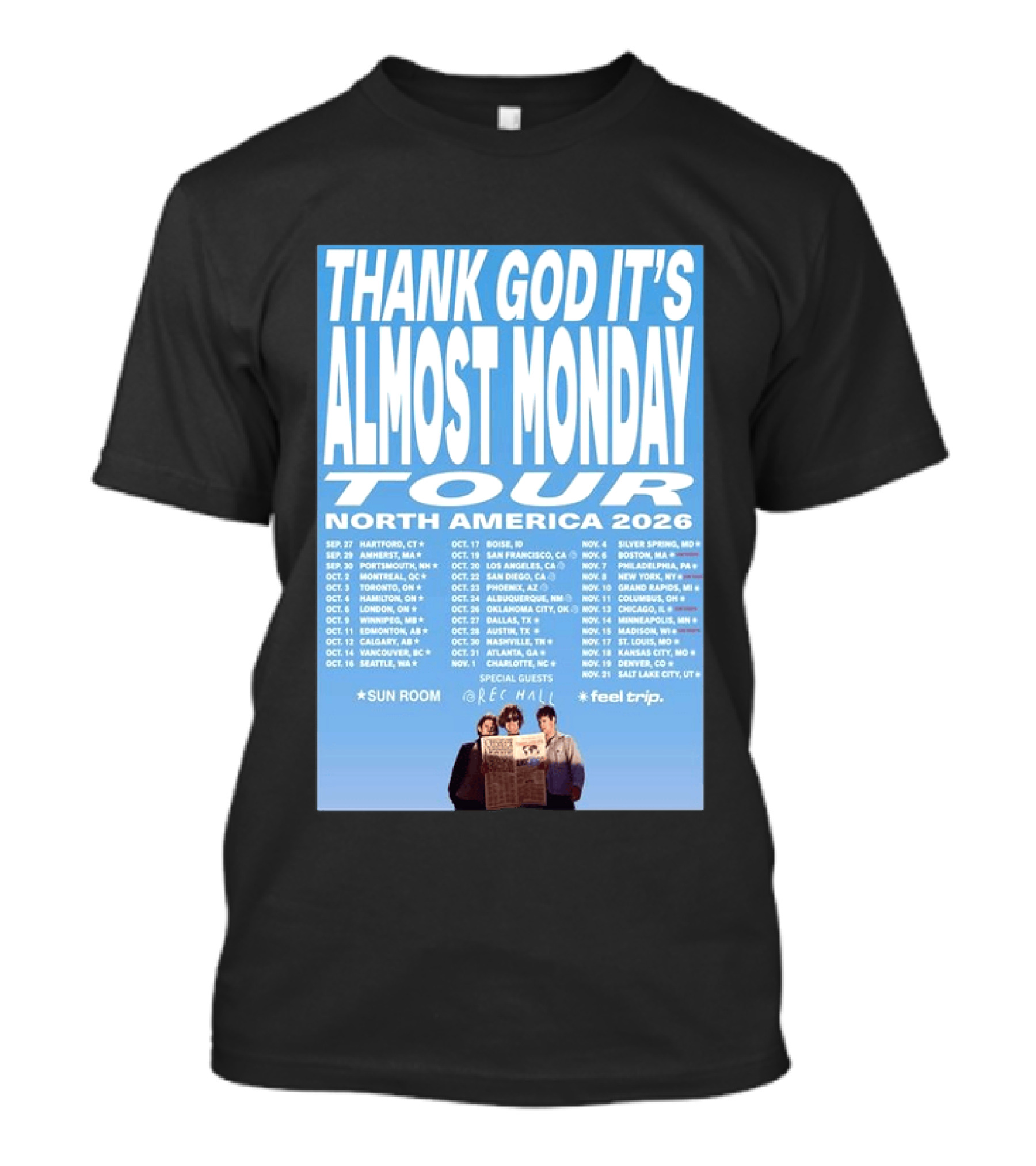 Thank God It's Almost Monday Tour North America 2026 Sun Room Rec Halls Feel Trip T-Shirt