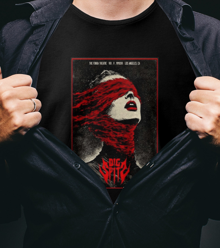 Dig Spit The Fonda Theatre Los Angeles CA VIII V MMXXVI T-Shirt