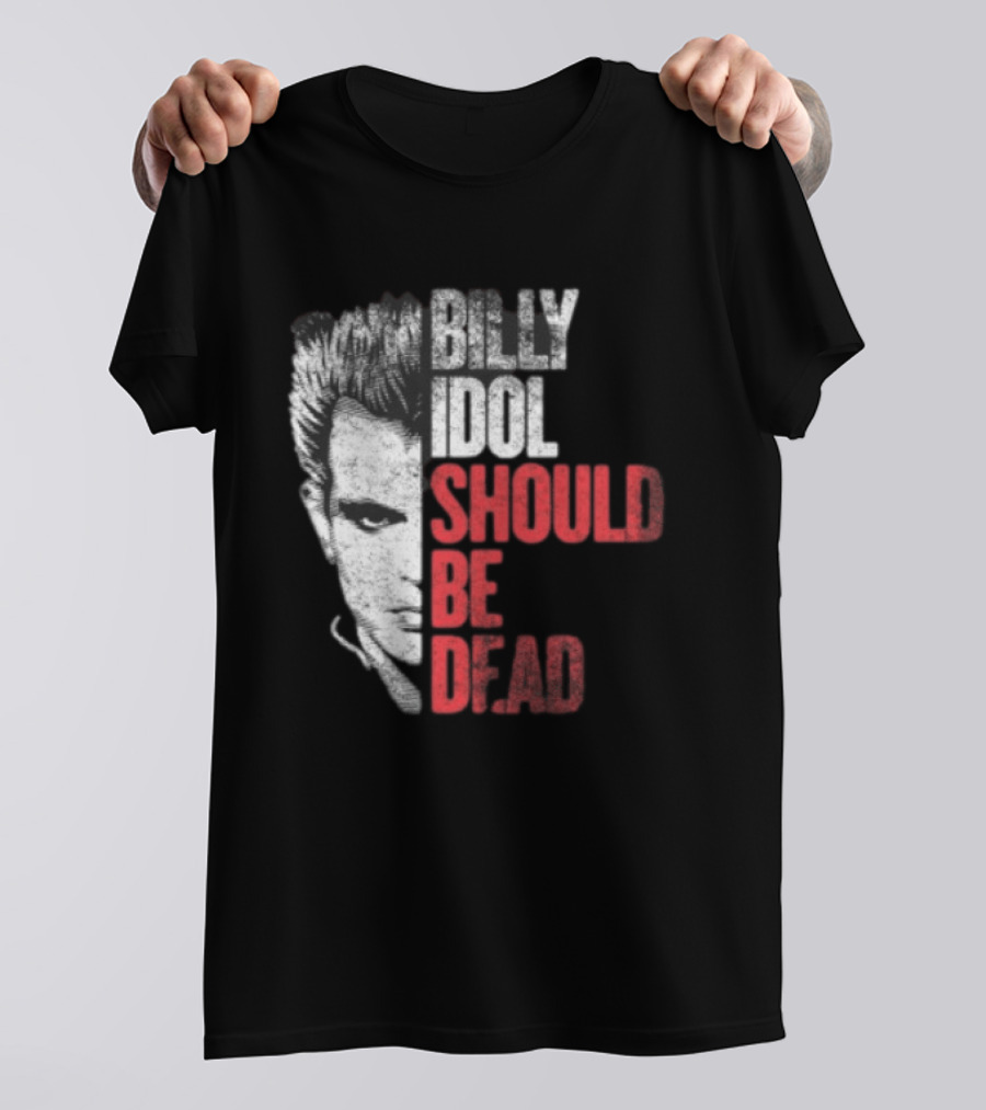 Billy Idol Should Be Dead Rock T-Shirt