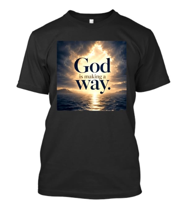 God Is Making A Way Sunset Ocean Sky Light Clouds T-Shirt