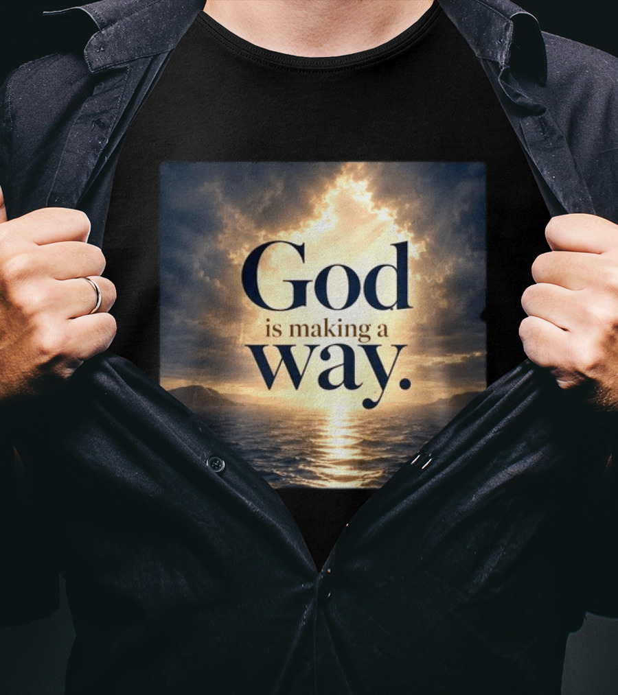 God Is Making A Way Sunset Ocean Sky Light Clouds T-Shirt