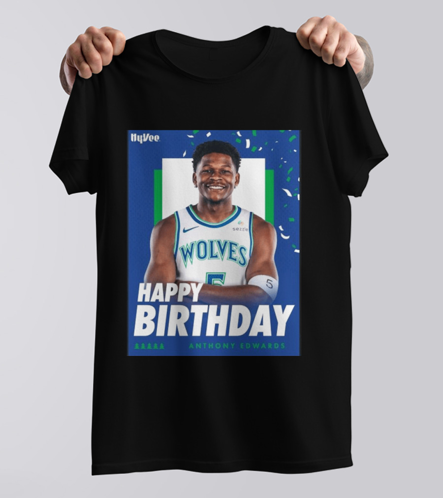 Happy Birthday Anthony Edwards Wolves Basketball Celebration T-Shirt