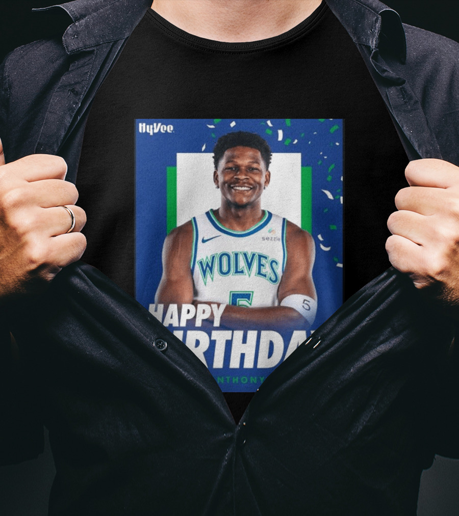 Happy Birthday Anthony Edwards Wolves Basketball Celebration T-Shirt