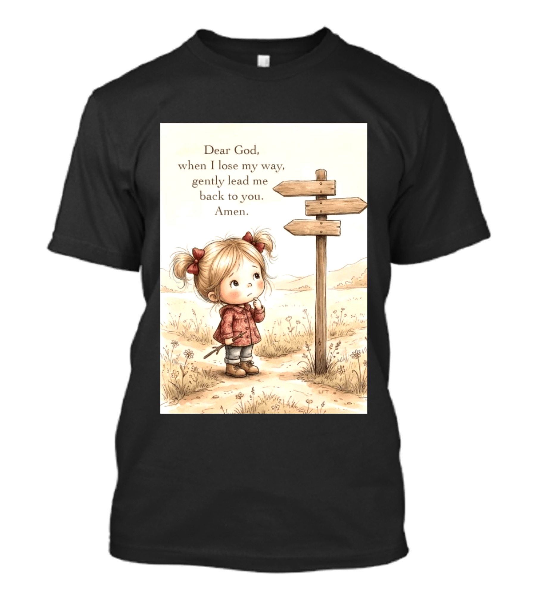 Dear God When I Lose My Way Gently Lead Me Back To You Amen Child At Crossroads T-Shirt