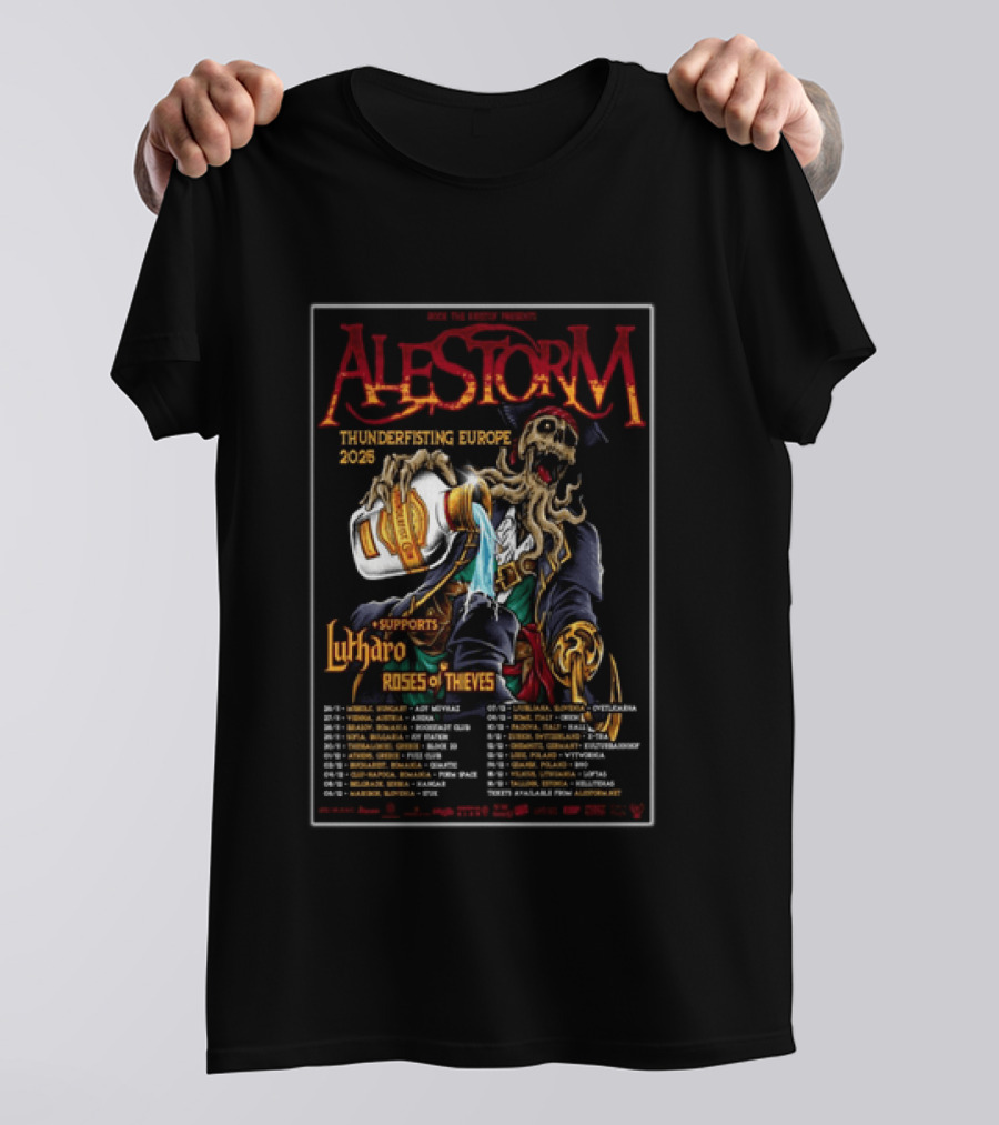 Alestorm Thunderfisting Europe 2025 Lutharo Roses Of Thieves Tour Dates T-Shirt