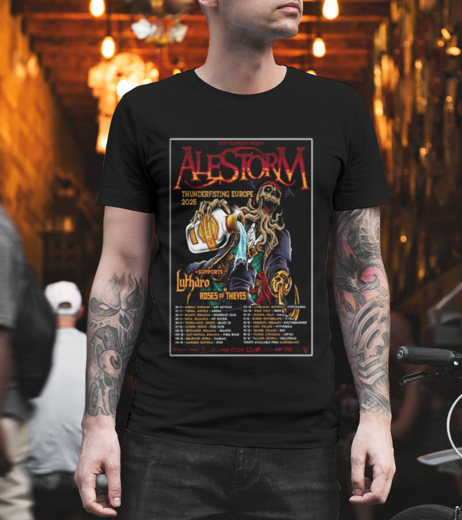 Alestorm Thunderfisting Europe 2025 Lutharo Roses Of Thieves Tour Dates T-Shirt