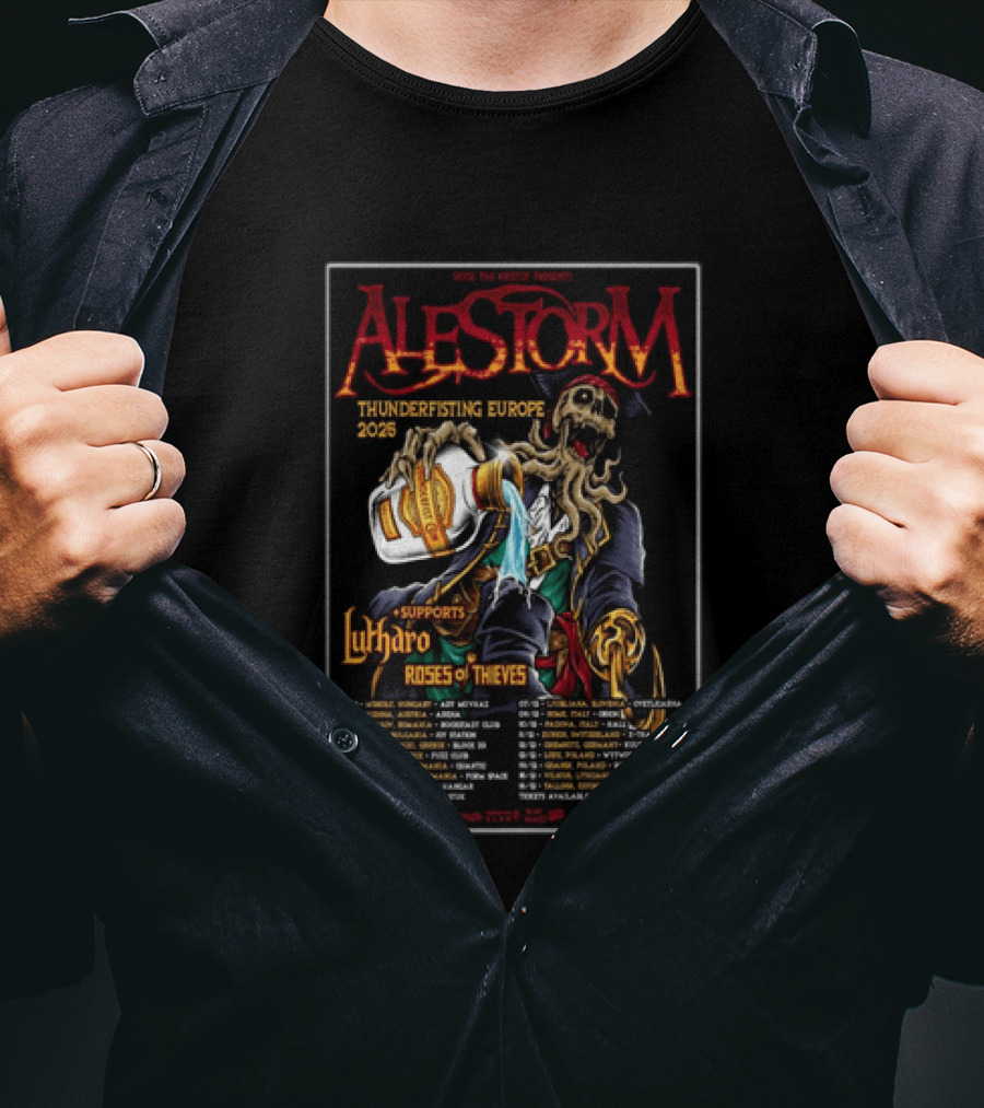 Alestorm Thunderfisting Europe 2025 Lutharo Roses Of Thieves Tour Dates T-Shirt