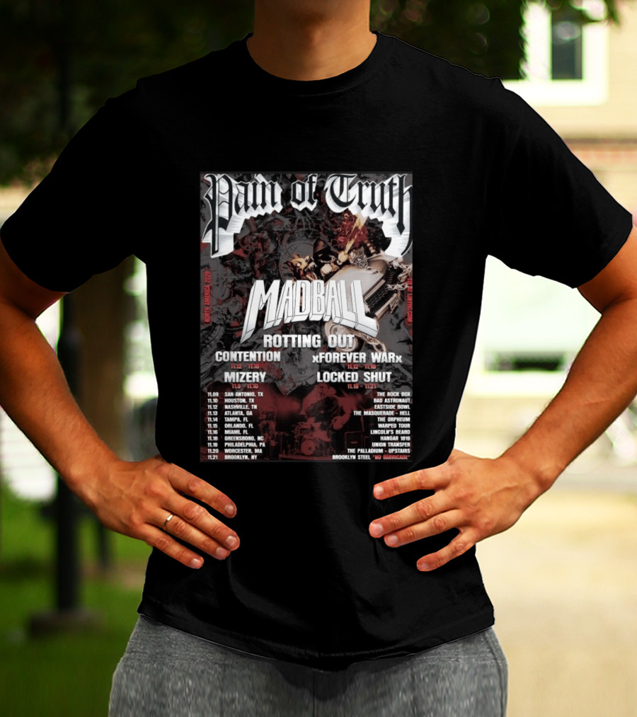 Pain Of Truth Madball Rotting Out Tour North America 2023 Contention Forever War Mizery Locked Shut T-Shirt