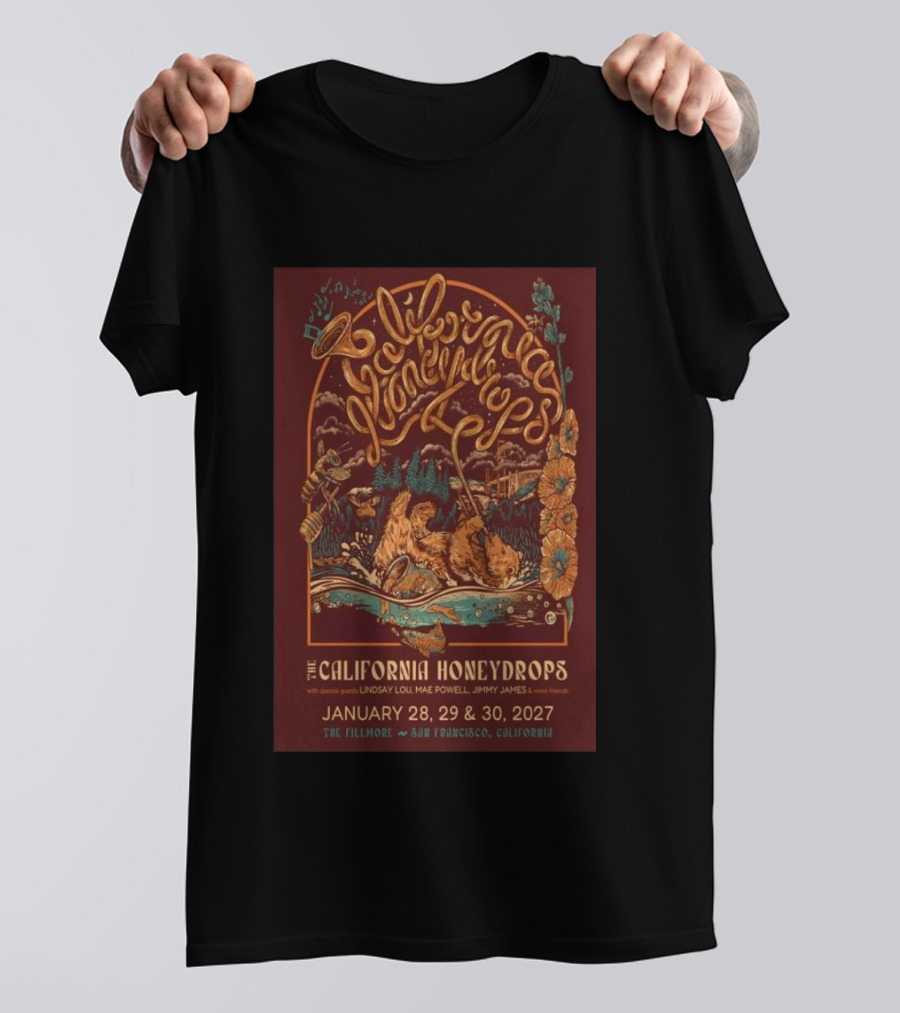 The California Honeydrops Live At The Fillmore San Francisco January 28 30 2027 With Lindsay Lou Mae Powell Jimmy James T-Shirt